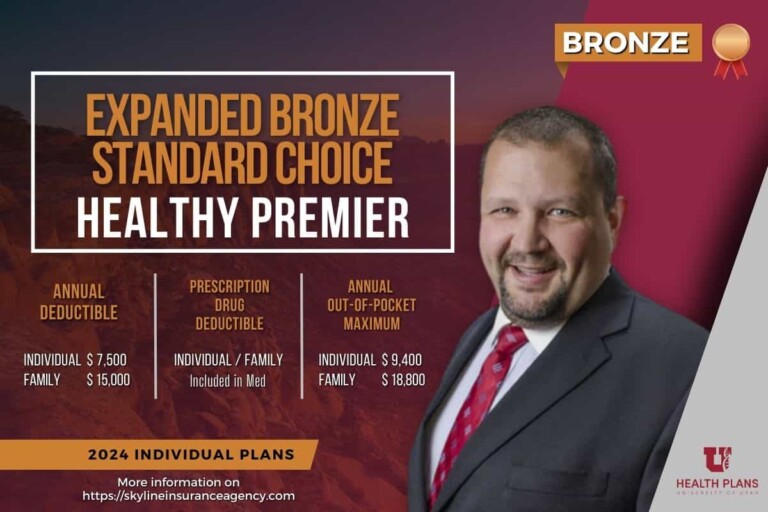 University of Utah Health Healthy Premier Expanded Bronze Standard Choice Plan | Skyline Insurance Inc.